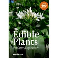 Geoff Dann - Edible Plants A Forager's Guide The Plants And Seaw - G245Z