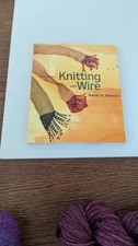 Knitting with Wire Nancie M Wiseman Purse Sized Interweave Book
