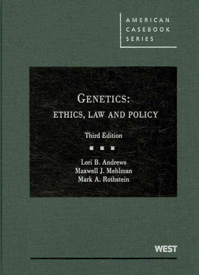 Genetics: Ethics, Law and Policy by Lori B. Andrews (English) Hardcover Book