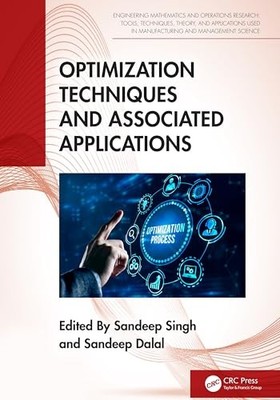 Optimization Techniques and Associated Applications by Sandeep Singh NEW