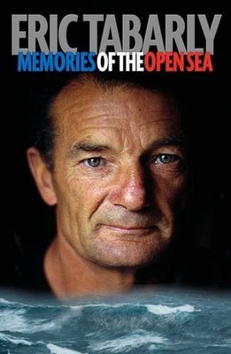 Eric Tabarly -   Memories of the Open Sea - Paperback - H245z