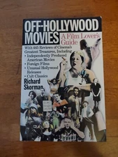 Off-Hollywood Movies : A Film Lover's Guide by Richard Skorman (1989, PB)