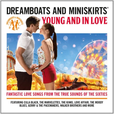 Various Artists Dreamboats and Miniskirts: Young and in Love Album - Bild 1 von 4