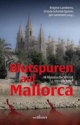 Blutspuren auf Mallorca | 18 historische Krimis von der Insel | Lamberts (u. a.)
