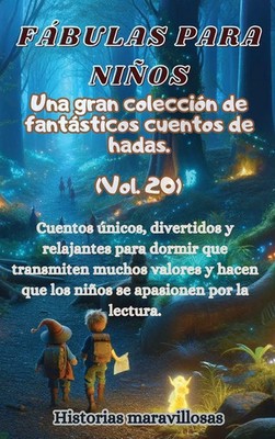 Fábulas para niños Una gran colección de fantásticas fábulas y cuentos de...