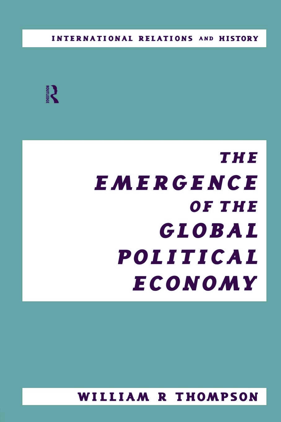 Emergence of the Global Political Economy