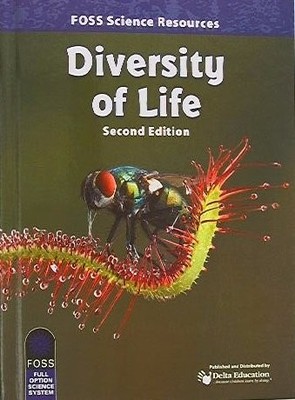 FOSS Science Resources: Diversity of Life, Second Edition, 9781625711731, Co...