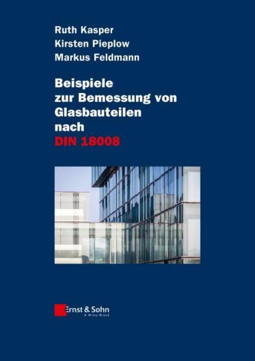 Thumbnail - Beispiele Zur Bemessung Von Glasbauteilen Nach Din 18008 Ruth Kasper