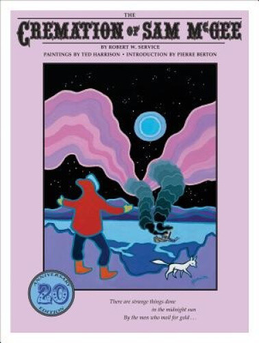 The Cremation of Sam McGee by Professor of Russian History Robert Service