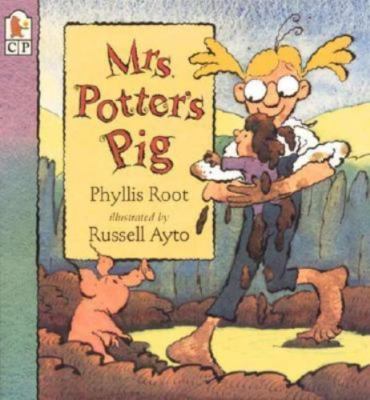 Mrs. Potter's Pig by Phyllis Root