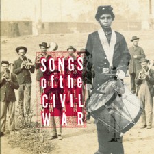 Songs of the Civil War (Original Soundtrack) by Various Artists, CD