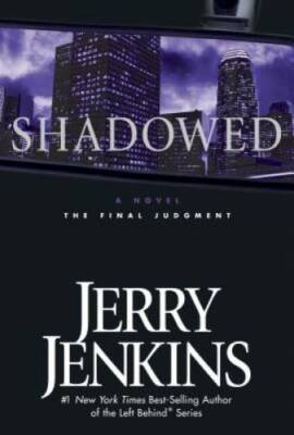 Shadowed: A Novel - Hardcover By Jenkins, Jerry B. - GOOD