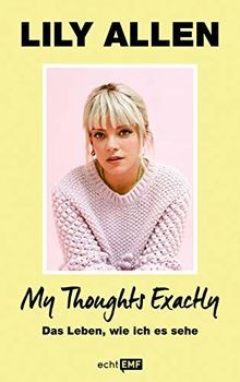 My Thoughts Exactly: Das Leben, wie ich es sehe von... | Buch | Zustand sehr gut