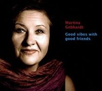 Good Vibes With Good Friends Von Martina Gebhardt | CD | Zustand Neu