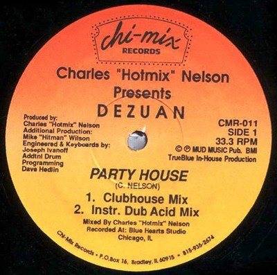 Charles ''Hotmix'' Nelson Presents Dezuan - Party House (12'') (Very Good Plus (VG+