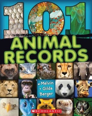 101 Animal Records by Berger, Gilda,Berger, Melvin, Acceptable Book