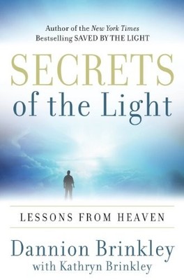 Secrets of the Light: Lessons from Heaven - hardcover Brinkley, Kathryn|Brin...