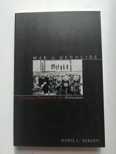 War and Genocide: A Concise History of the Holocaust (Critical Issues in Wor...