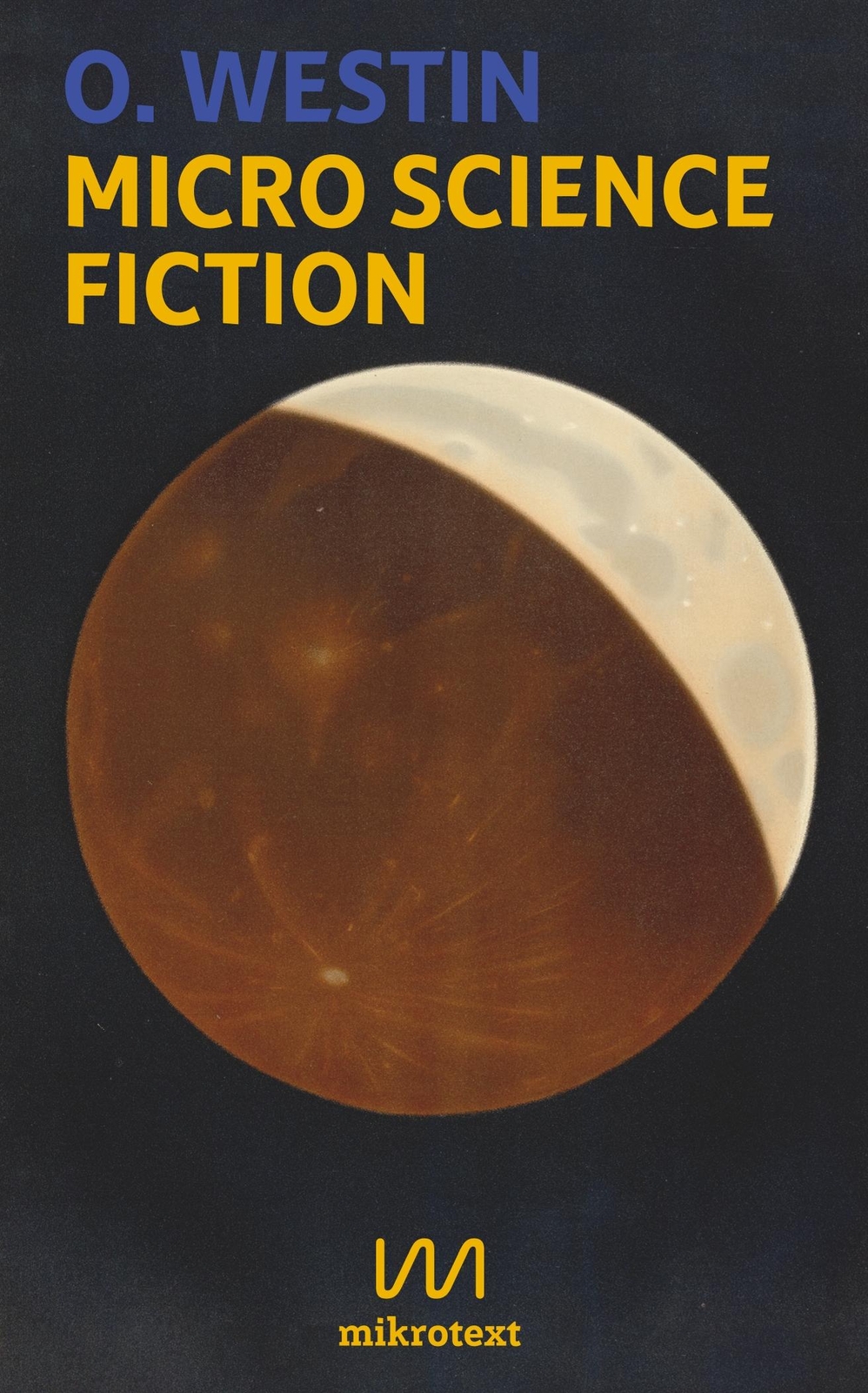 Thumbnail - Micro Science Fiction O Westin