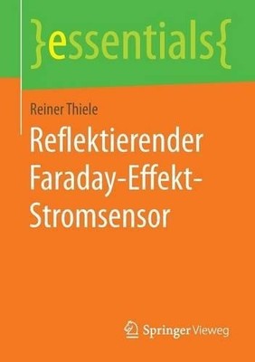 Reflektierender Faraday-Effekt-Stromsensor - 9783658094447