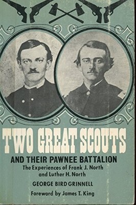 Two Great Scouts and Their Pawnee B..., Grinnell, Georg