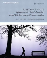 Substance Abuse: Information for School Couns...