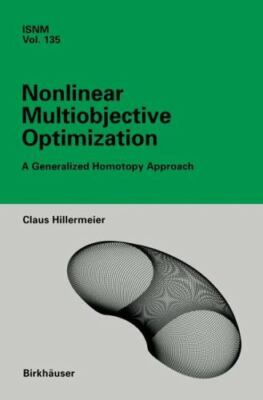 Nonlinear Multiobjective Optimization : A Generalized Homotopy Approach, Hard...