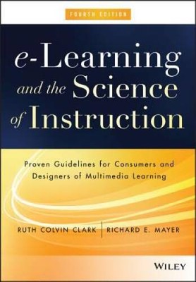 e-Learning and the Science of Instruction: Proven Guidelines for Co - ACCEPTABLE