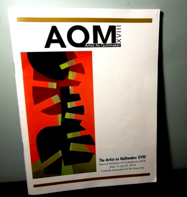 AQM; Artist as Quiltmaker XVIII ( 2018 Softcover)