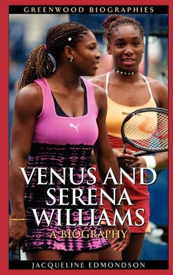 Venus and Serena Williams | A Biography | Jacqueline Edmondson | Buch | Gebunden