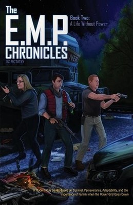 The E.M.P. Chronicles: Book 2: A Life Without Power by Zayden Oz McTatey (Englis