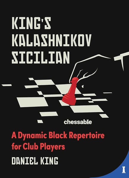 King's Kalashnikov Sicilian A Dynamic Black Repertoire For Club Players King-image