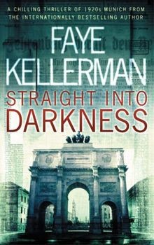 Straight into Darkness von Kellerman, Faye | Buch | Zustand gut