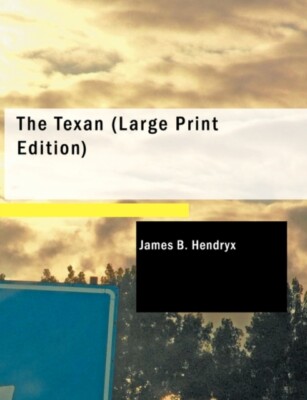 Hendryx - Texan - New paperback or softback - 73 - X555z