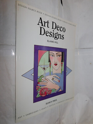 Art Deco Designs by Elaine Hill PB 2005 design source book embroidery ceramics