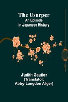 Judith Gautier | The Usurper | Taschenbuch | Englisch (2024) | Alpha Edition