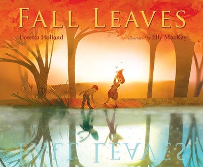 Fall Leaves - hardcover Holland, Loretta|MacKay, Elly