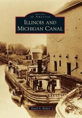 David A. Belden Illinois and Michigan Canal (Taschenbuch) (US IMPORT)