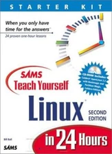 Sams Teach Yourself Linux in 24 Hours,Bill Ball