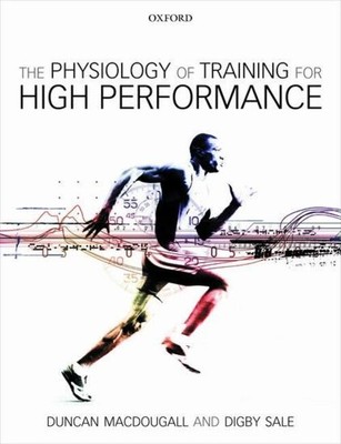 The Physiology of Training for High Performance | MacDougall (u. a.) | Buch