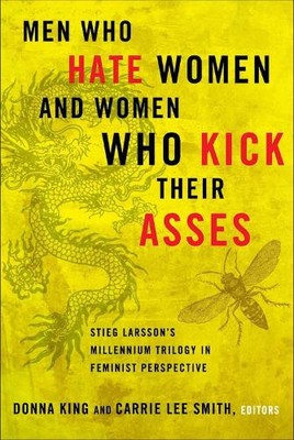 Donna King Carrie L Men Who Hate Women and the Women Who Kick The (Taschenbuch)