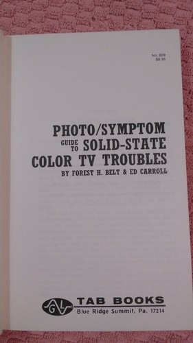 Photo/Symptom Guide to Solid-State Color TV Troubles by Ed Carroll and Forest... - Picture 4 of 9