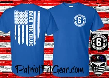t shirt,Back The Blue,Flag,I Got Your Six,Blue Strong,Support Law Enforcement