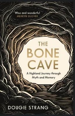 Dougie Strang The Bone Cave (Taschenbuch)