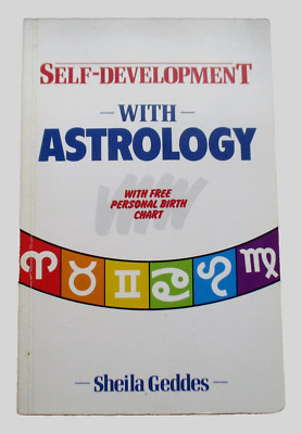 SIGNED! SELF DEVELOPMENT WITH ASTROLOGY SHEILA GEDDES  (PB FOULSHAM IST 1990)