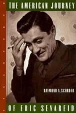 The American Journey of Eric Sevareid - 9781883642129, Schroth, hardcover