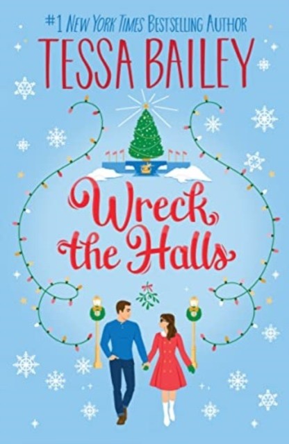 Wreck The Halls Uk : A Novel Tessa Bailey - Image 4