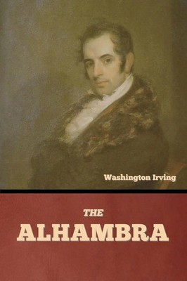 The Alhambra Washington Irving Taschenbuch Englisch 2025 Bibliotech Press