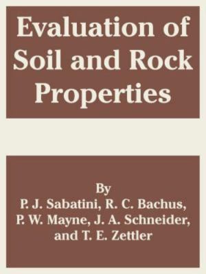 Evaluation Of Soil And Rock Properties, Paperback by Sabatini, P. J.; Bachus,...