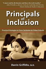 Principals of Inclusion: Practical Strategies to Grow Inclusion in Urban School